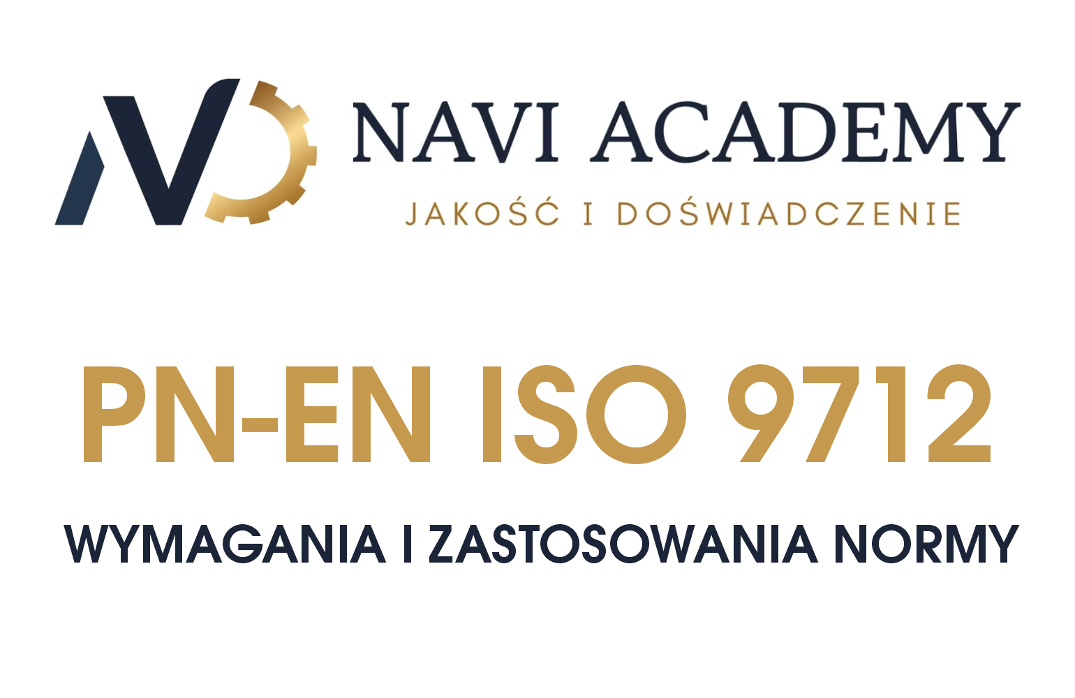 PN-EN ISO 9712 - Wymagania i zastosowania normy